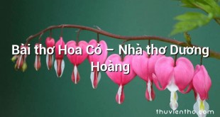 Bài thơ Hoa Cỏ – Nhà thơ Dương Hoàng