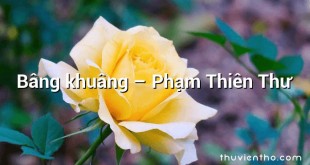 Bâng khuâng – Phạm Thiên Thư