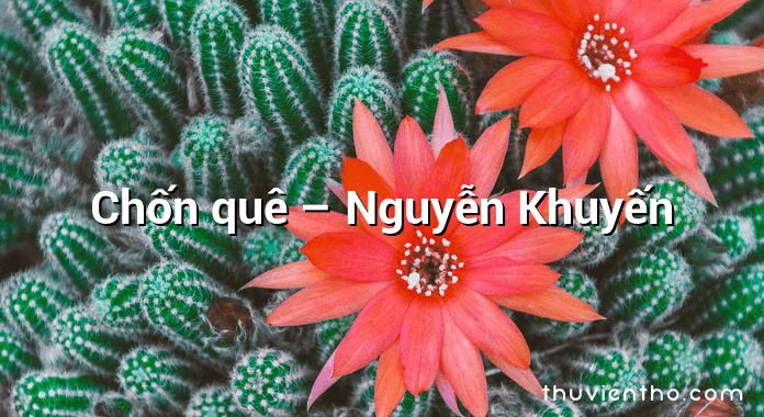 Chốn quê – Nguyễn Khuyến