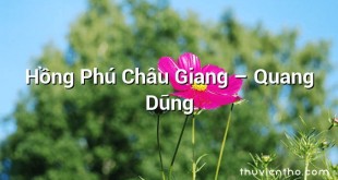 Hồng Phú Châu Giang  –  Quang Dũng
