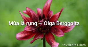 Mùa lá rụng  –  Olga Berggoltz