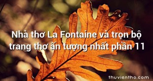 Nhà thơ La Fontaine và trọn bộ trang thơ ấn tượng nhất phần 11
