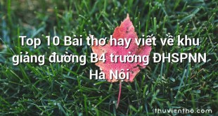 Top 10 Bài thơ hay viết về khu giảng đường B4 trường ĐHSPNN Hà Nội