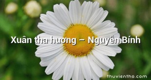 Xuân tha hương  –  Nguyễn Bính