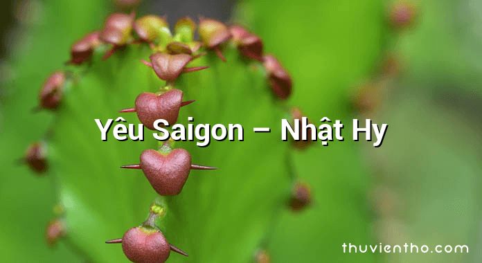 Yêu Saigon – Nhật Hy
