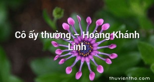 Cô ấy thường – Hoàng Khánh Linh