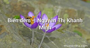 Biển đêm – Nguyễn Thị Khánh Minh